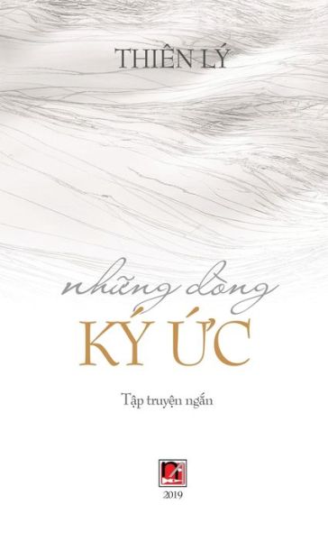 Nh?ng Dong Ky ?c (hard cover) - Thien Ly - Książki - Nhan Anh Publisher - 9781989705469 - 8 lutego 2020