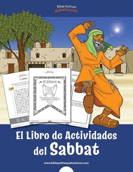 El Libro de Actividades del Sabbat - Pip Reid - Books - Bible Pathway Adventures - 9781989961469 - January 8, 2021