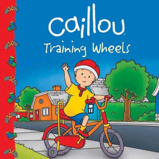 Cover for Eric Sevigny · Caillou: Training Wheels - Clubhouse (Paperback Book) (2010)