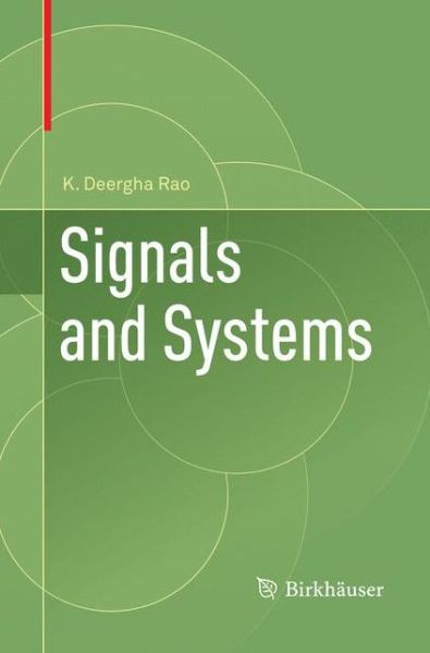Cover for K. Deergha Rao · Signals and Systems (Paperback Book) [Softcover Reprint of the Original 1st 2018 edition] (2019)