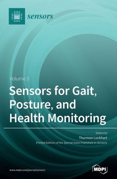 Cover for Thurmon Lockhart · Sensors for Gait, Posture, and Health Monitoring Volume 3 (Hardcover Book) (2020)