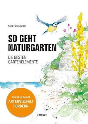 Cover for Katja Falkenburger · So Geht Naturgarten (Bok)