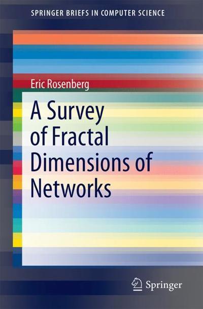 Cover for Rosenberg · A Survey of Fractal Dimensions of Networks (Book) [1st ed. 2018 edition] (2018)