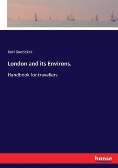 Cover for Karl Baedeker · London and its Environs. (Paperback Book) (2017)