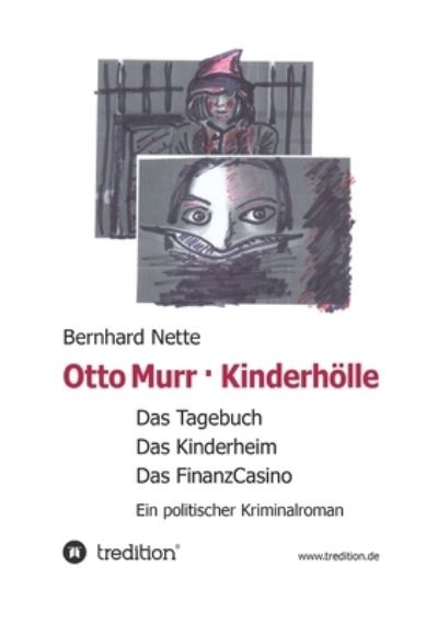 Cover for Bernhard Nette · Otto Murr. Kinderhoelle (Paperback Book) (2021)