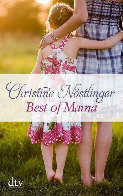 Cover for Christine Nöstlinger · Dtv Tb.21446 NÃ¶stlinger,best Of Mama (Book)