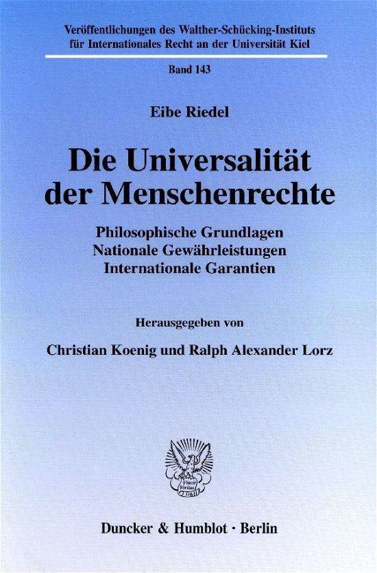 Die Universalität der Menschenre - Riedel - Books -  - 9783428107469 - January 15, 2003