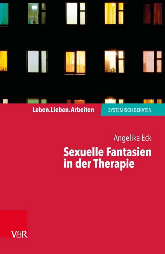 Cover for Angelika Eck · Sexuelle Fantasien in der Therapie (Paperback Book) (2020)