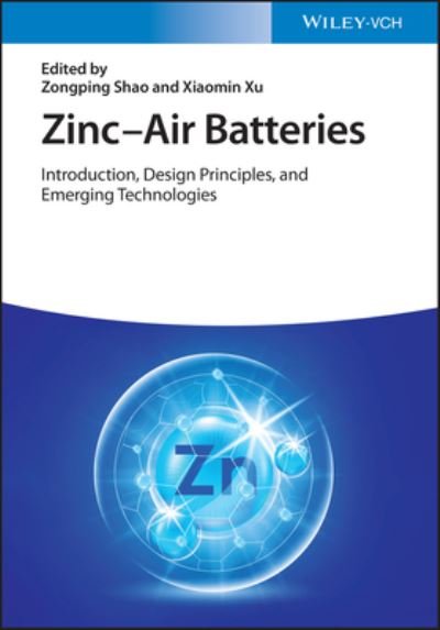 Cover for Z Shao · Zinc-Air Batteries: Introduction, Design Principles, and Emerging Technologies (Gebundenes Buch) (2022)