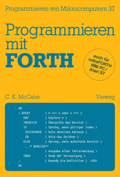 Cover for C Kevin Maccabe · Programmieren Mit Forth: UEbersetzt Und Bearbeitet Von Peter Monadjemi - Programmieren Von Mikrocomputern (Pocketbok) [1988 edition] (1988)