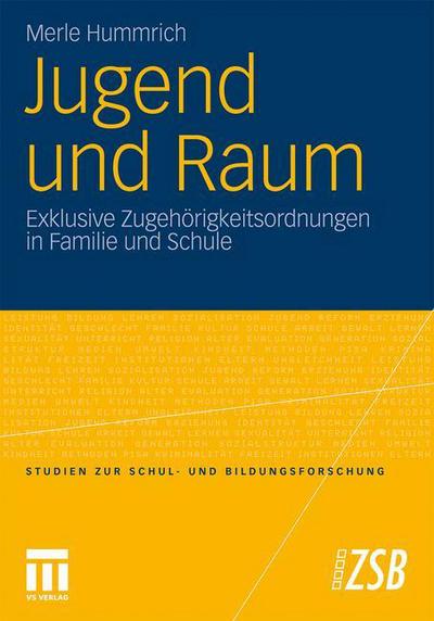 Cover for Sachverst Andigenkommission 6 Familienbericht · Jugend Und Raum: Exklusive Zugehoerigkeitsordnungen in Familie Und Schule - Studien Zur Schul- Und Bildungsforschung (Taschenbuch) [2011 edition] (2011)