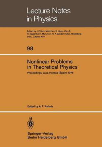 Cover for A F Ranada · Nonlinear Problems in Theoretical Physics: Proceedings of the Ix G.i.f.t. International Seminar on Theoretical Physics, Held at Jaca, Huesca (Spain), (Paperback Book) (1979)