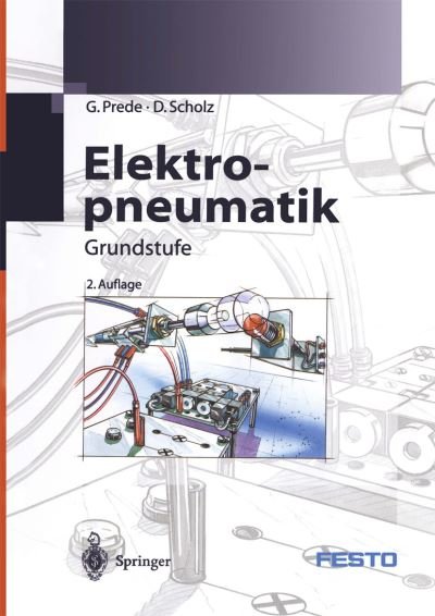Cover for G Prede · Elektropneumatik: Grundstufe (Hardcover Book) [2nd 2. Aufl. edition] (2001)