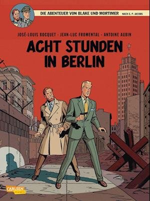 Cover for José-Louis Bocquet · Blake und Mortimer 26: Acht Stunden in Berlin (Buch) (2023)