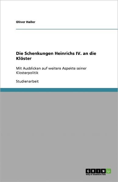 Cover for Haller · Die Schenkungen Heinrichs IV. an (Taschenbuch) [German edition] (2008)