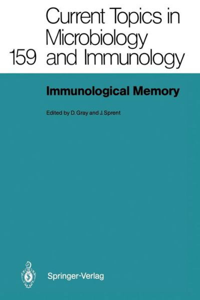 Cover for David Gray · Immunological Memory - Current Topics in Microbiology and Immunology (Paperback Bog) [Softcover reprint of the original 1st ed. 1990 edition] (2011)