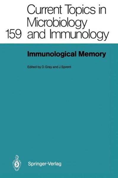 Cover for David Gray · Immunological Memory - Current Topics in Microbiology and Immunology (Pocketbok) [Softcover reprint of the original 1st ed. 1990 edition] (2011)
