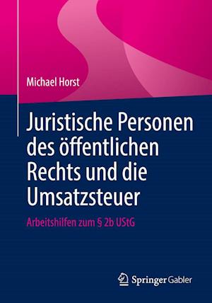 Cover for Michael Horst · Juristische Personen des öffentlichen Rechts und Die Umsatzsteuer (Book) (2022)