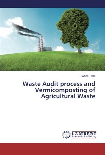 Cover for Twana Tahir · Waste Audit Process and Vermicomposting of Agricultural Waste (Paperback Book) (2014)