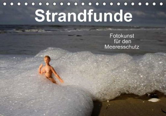 Strandfunde - Fotokunst für den Me - Baer - Libros -  - 9783660457469 - 