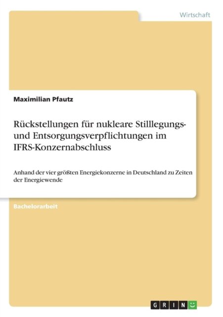 Rückstellungen für nukleare Stil - Pfautz - Boeken -  - 9783668211469 - 19 mei 2016