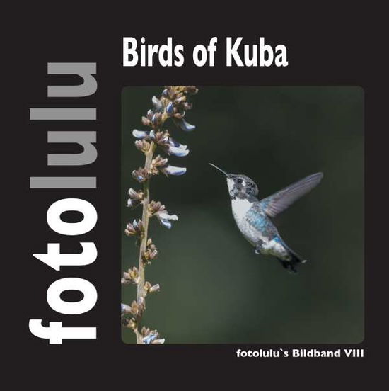 Cover for Fotolulu · Birds of Kuba (Book)