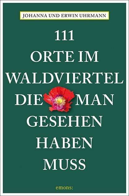 Cover for Uhrmann · 111 Orte im Waldviertel, die ma (Book)