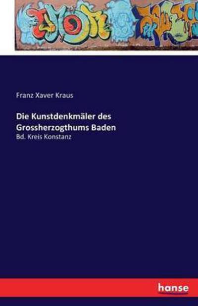 Cover for Kraus · Die Kunstdenkmäler des Grossherzo (Buch) (2016)