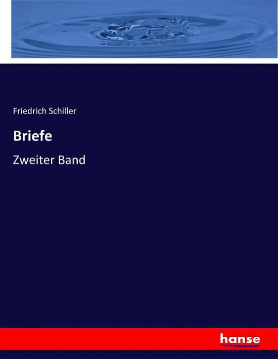 Briefe - Schiller - Bøger -  - 9783744719469 - 14. april 2017