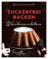 Cover for Edition Michael Fischer · Genussmomente: Zuckerfrei backen Weihnachten (Inbunden Bok) (2021)