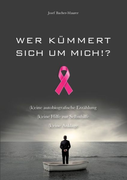 Cover for Bacher-Maurer · Wer kümmert sich um mich! (Buch) (2019)