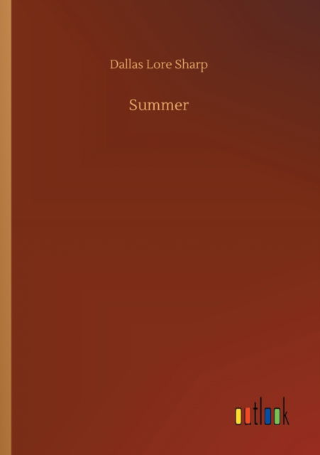 Summer - Dallas Lore Sharp - Bücher - Outlook Verlag - 9783752428469 - 13. August 2020