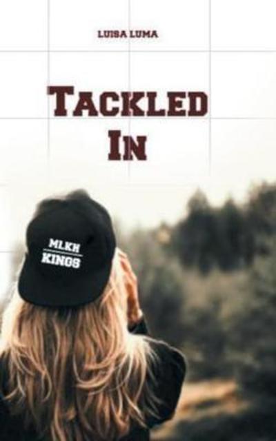 Cover for Luma · Tackled In (Book) (2018)