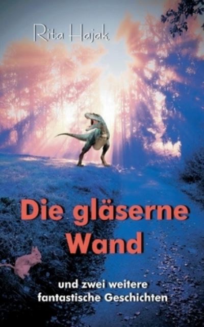 Cover for Rita Hajak · Die gläserne Wand (Paperback Book) (2023)