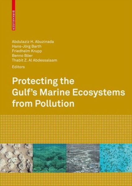 Cover for Protecting the Gulf's Marine Ecosystems from Pollution (Hardcover Book) (2007)