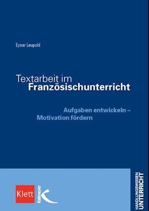 Cover for Eynar Leupold · Textarbeit im Französischunterricht (Paperback Bog) (2007)