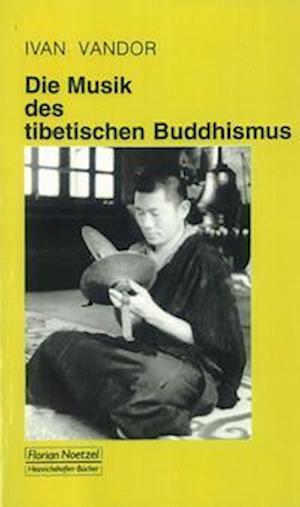 Cover for Ivan Vandor · Die Musik des tibetischen Buddhismus (Paperback Book) (2005)