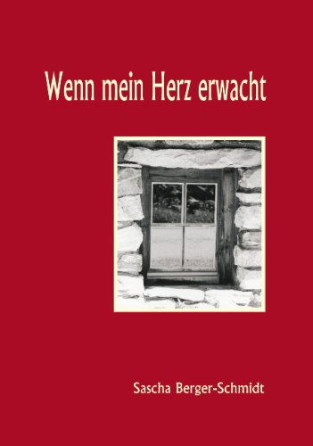 Cover for Sascha Berger-Schmidt · Wenn mein Herz erwacht (Paperback Book) [German edition] (2000)