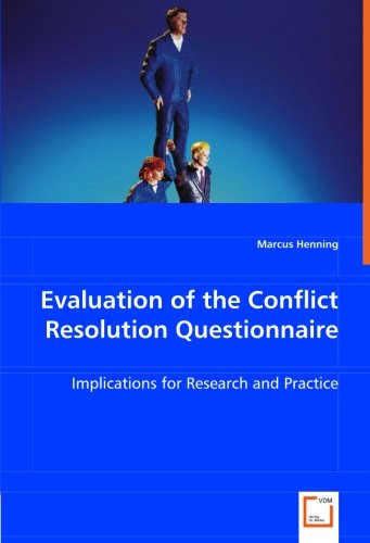 Marcus Henning · Evaluation of the Conflict Resolution Questionnaire: Implications for Rresearch and Practice (Paperback Book) (2008)