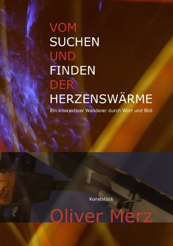 Cover for Oliver Merz · Vom Suchen Und Finden Der Herzenswärme (Paperback Book) [German edition] (2009)