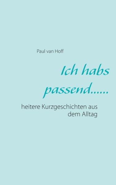 Cover for Hoff · Ich habs passend...... (Book) (2016)