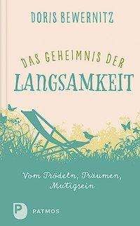Cover for Bewernitz · Das Geheimnis der Langsamkeit (Book)