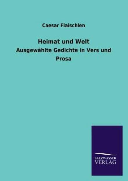 Cover for Caesar Flaischlen · Heimat Und Welt (Pocketbok) [German edition] (2013)