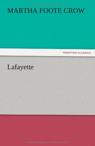Cover for Martha Foote Crow · Lafayette (Paperback Book) (2012)