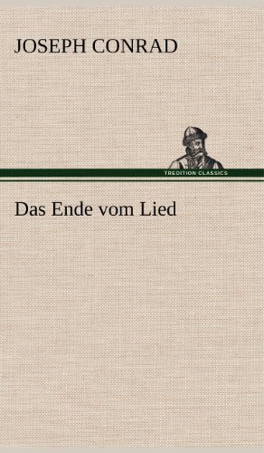 Cover for Joseph Conrad · Das Ende Vom Lied (Hardcover Book) [German edition] (2012)