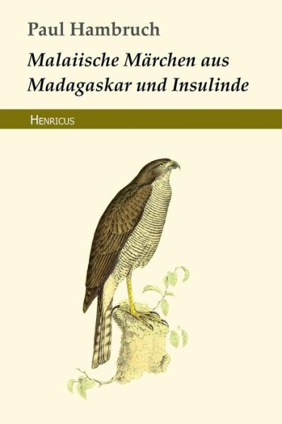 Cover for Paul Hambruch · Malaiische M rchen Aus Madagaskar Und Insulinde (Paperback Book) (2018)