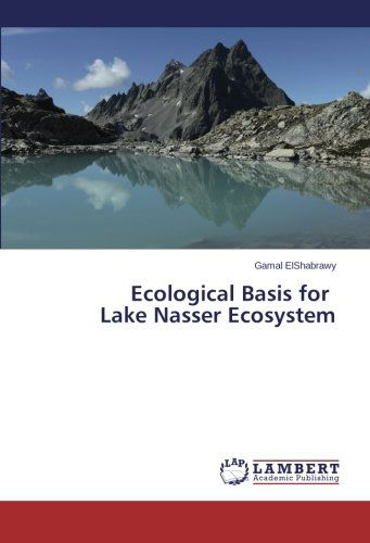 Cover for Gamal Elshabrawy · Ecological Basis for   Lake Nasser Ecosystem (Taschenbuch) (2014)