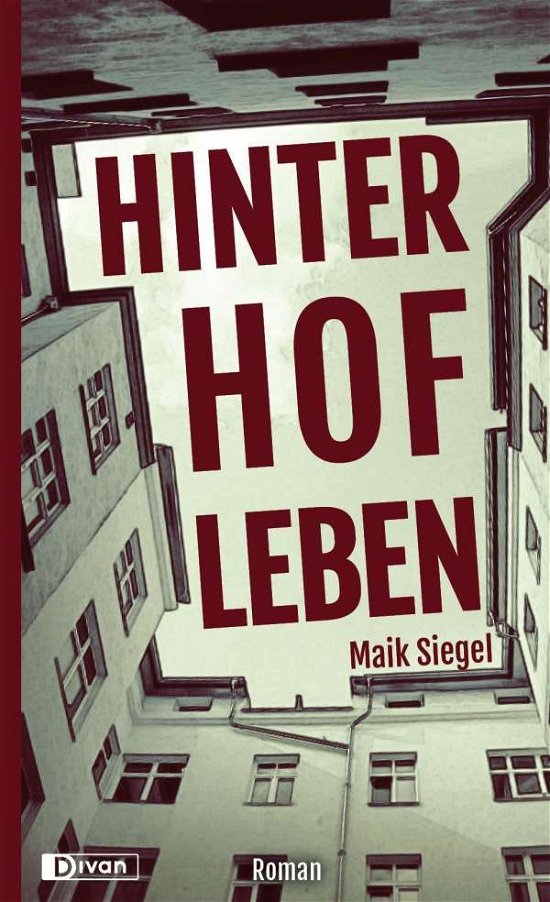 Cover for Siegel · Hinterhofleben (Bog)