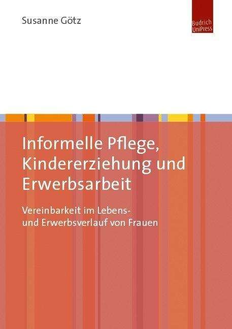 Cover for Götz · Informelle Pflege, Kindererziehung (Book)