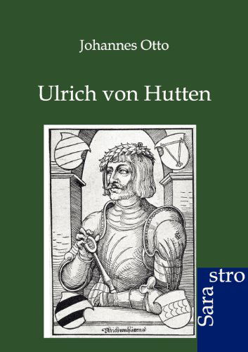Cover for Johannes Otto · Ulrich Von Hutten (Paperback Book) [German edition] (2012)